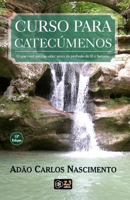 Curso para catecúmenos: O que você precisa saber antes da profissão de fé e batismo