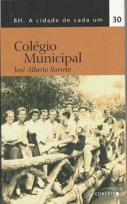Colégio Municipal (BH - A Cidade De Cada Um #30)