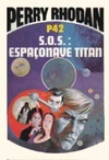 S.O.S.: Espaçonave Titan (Perry Rhodan #42)