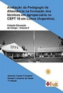Avaliação da Pedagogia da Alternância na formação dos técnicos em agropecuária...
