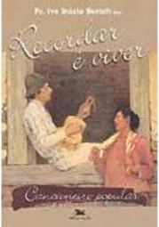 Recordar é Viver: Cancioneiro Popular