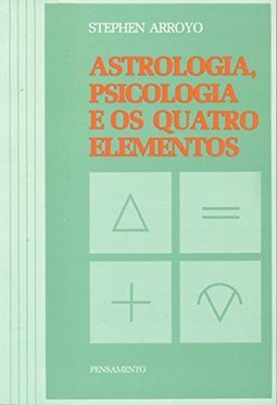Astrologia, Psicologia e os Quatro Elementos