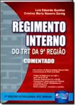 Regimento Interno do TRT da 9ª Região - Comentado