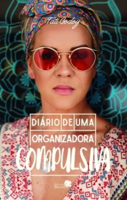 Diário de uma organizadora compulsiva