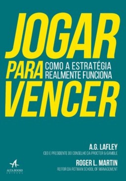 Jogar para vencer: como a estratégia realmente funciona