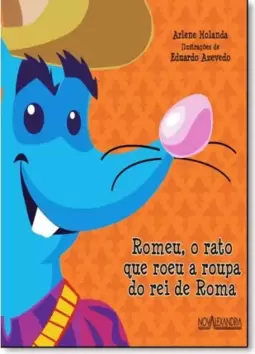 Romeu, O Rato Que Roeu A Roupa Do Rei De Roma