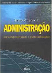 Introdução à Administração: da Competitividade à Sustentabilidade