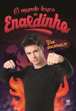 O mundo louco de Enaldinho