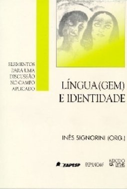Língua(gem) e identidade: elementos para uma discussão no campo aplicado