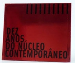 Dez anos do núcleo contemporâneo