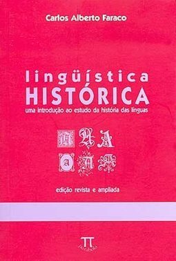 Linguística Histórica: uma Introdução ao Estudo da História das...