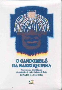 O Candomblé da Barroquinha