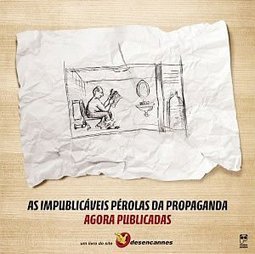As Impublicáveis Pérolas da Propaganda : Agora Publicadas