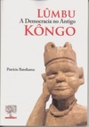 Lûmbu, a Democracia no Antigo Kôngo