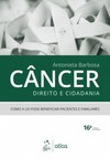 Câncer, direito e cidadania: Como a lei pode beneficiar pacientes e familiares