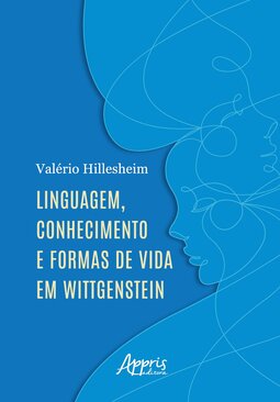 Linguagem, conhecimento e formas de vida em Wittgenstein