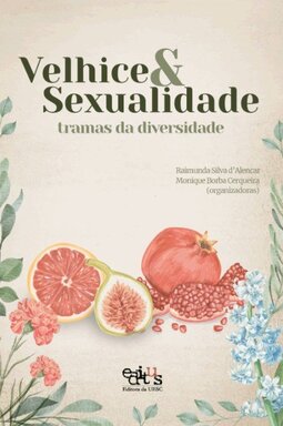 Velhice e sexualidade: tramas da diversidade