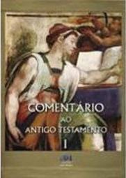 Comentário ao Antigo Testamento: Tomo I