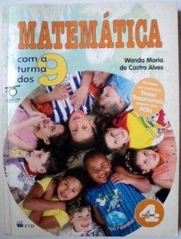 Matemática com a Turma dos 9 - 4 série - 1 grau