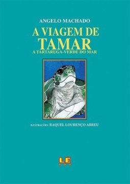 A viagem de Tamar: a tartaruga-verde do mar
