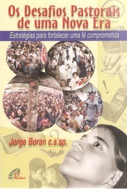 Os Desafios Pastorais de ma Nova Era