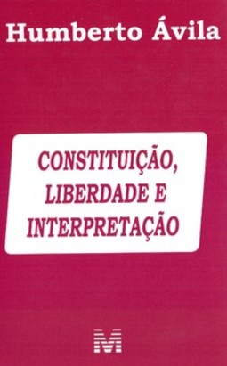 Constituição, liberdade e interpretação