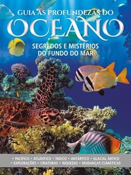 Guia as profundezas do oceano: segredos e mistérios do fundo do mar