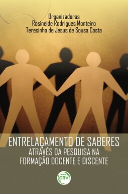 Entrelaçamento de saberes através da pesquisa na formação docente e discente