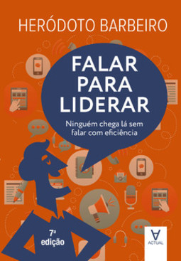 Falar para liderar: ninguém chega lá sem falar com eficiência
