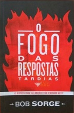 O Fogo das Respostas Tardias