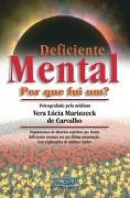 Deficiente Mental: Por Que Fui Um?