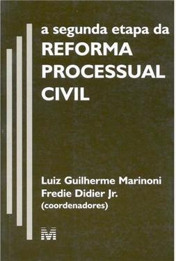 A segunda etapa da reforma processual civil