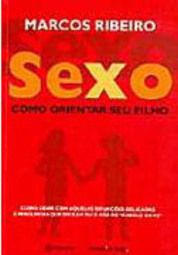 Sexo: Como Orientar Seu Filho