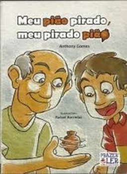Meu pião pirado, meu pirado pião.