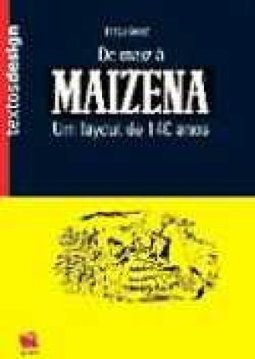 Do Maíz à Maizena: um Layout de 140 Anos