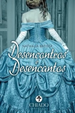 Desencontros e desencantos