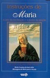Instruções de Maria: a Arte da Meditação e o Poder da Oração