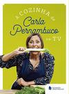 A cozinha de Carla Pernambuco na TV