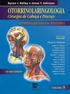 Otorrinolaringologia: cirurgia de cabeça e pescoço - Otorrinolaringologia pediátrica