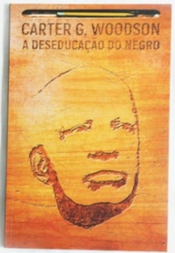 A deseducação do negro