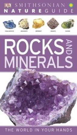 Nat Gd:Rocks and Minerals: The World in Your Hands