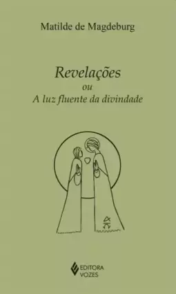Revelações ou a luz fluente da divindade