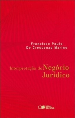 Interpretação do negócio jurídico - 1ª edição de 2012