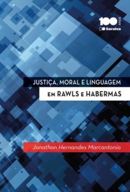 Justiça, moral e linguagem em Rawls e Habermas