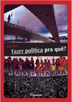 Fazer Política Pra Quê?