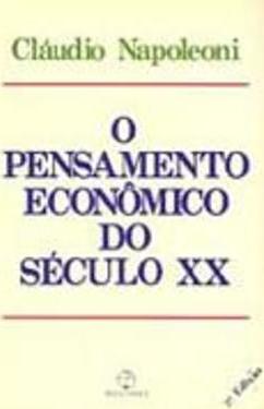 O Pensamento Econômico do Século XX