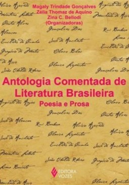 Antologia comentada de literatura brasileira: poesia e prosa