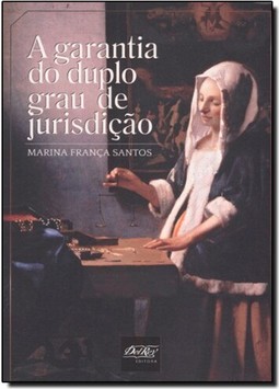 Garantia do Duplo Grau de Jurisdição