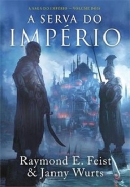 A Serva do Império  (A Saga do Império  #2)