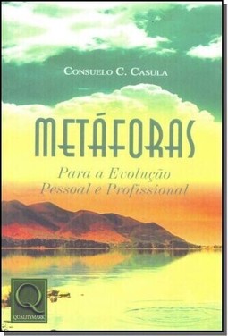 Metáforas: para a Evolução Pessoal e Profissional
